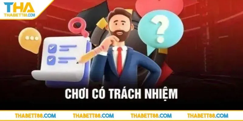Chơi có trách nhiệm THABET giúp khách hàng kiểm soát thời gian và tài chính